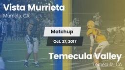 Matchup: Vista Murrieta High vs. Temecula Valley  2017