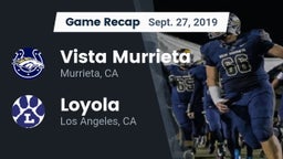 Recap: Vista Murrieta  vs. Loyola  2019