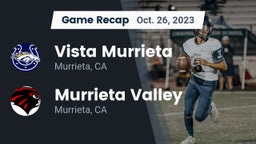 Recap: Vista Murrieta  vs. Murrieta Valley  2023