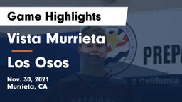 Vista Murrieta  vs Los Osos  Game Highlights - Nov. 30, 2021