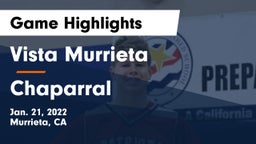 Vista Murrieta  vs Chaparral  Game Highlights - Jan. 21, 2022