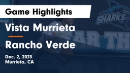 Vista Murrieta  vs Rancho Verde  Game Highlights - Dec. 2, 2023