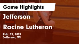 Jefferson  vs Racine Lutheran  Game Highlights - Feb. 25, 2023