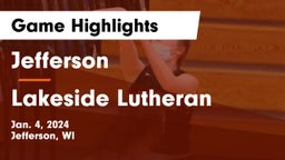 Jefferson  vs Lakeside Lutheran  Game Highlights - Jan. 4, 2024