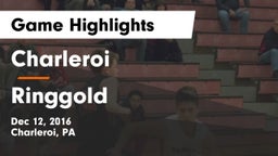 Charleroi  vs Ringgold Game Highlights - Dec 12, 2016