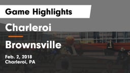 Charleroi  vs Brownsville  Game Highlights - Feb. 2, 2018