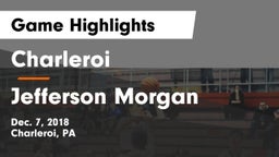 Charleroi  vs Jefferson Morgan Game Highlights - Dec. 7, 2018