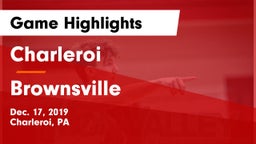 Charleroi  vs Brownsville  Game Highlights - Dec. 17, 2019