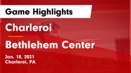 Charleroi  vs Bethlehem Center  Game Highlights - Jan. 18, 2021