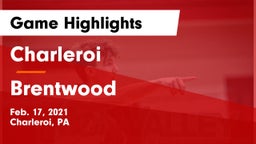 Charleroi  vs Brentwood  Game Highlights - Feb. 17, 2021
