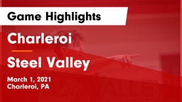 Charleroi  vs Steel Valley  Game Highlights - March 1, 2021