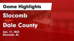 Slocomb  vs Dale County  Game Highlights - Jan. 17, 2023