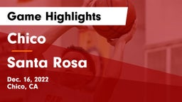 Chico  vs Santa Rosa  Game Highlights - Dec. 16, 2022