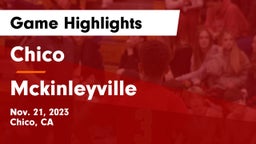 Chico  vs Mckinleyville Game Highlights - Nov. 21, 2023