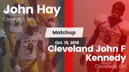 Matchup: John Hay  vs. Cleveland John F Kennedy  2018