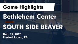 Bethlehem Center  vs SOUTH SIDE BEAVER Game Highlights - Dec. 15, 2017