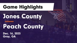 Jones County  vs Peach County Game Highlights - Dec. 16, 2023