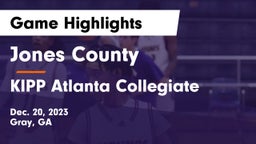Jones County  vs KIPP Atlanta Collegiate Game Highlights - Dec. 20, 2023