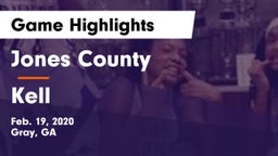 Jones County  vs Kell  Game Highlights - Feb. 19, 2020