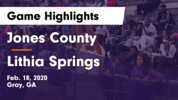 Jones County  vs Lithia Springs  Game Highlights - Feb. 18, 2020