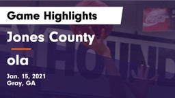 Jones County  vs ola Game Highlights - Jan. 15, 2021