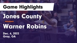 Jones County  vs Warner Robins   Game Highlights - Dec. 6, 2022