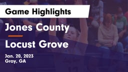 Jones County  vs Locust Grove  Game Highlights - Jan. 20, 2023