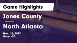 Jones County  vs North Atlanta  Game Highlights - Nov. 18, 2023