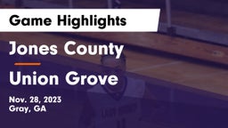 Jones County  vs Union Grove  Game Highlights - Nov. 28, 2023