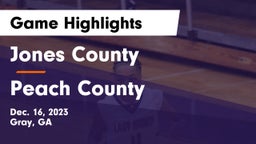 Jones County  vs Peach County  Game Highlights - Dec. 16, 2023