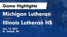 Michigan Lutheran  vs Illinois Lutheran HS Game Highlights - Jan. 12, 2019