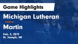 Michigan Lutheran  vs Martin  Game Highlights - Feb. 5, 2019