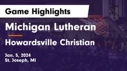 Michigan Lutheran  vs Howardsville Christian Game Highlights - Jan. 5, 2024