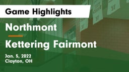 Northmont  vs Kettering Fairmont Game Highlights - Jan. 5, 2022