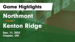 Northmont  vs Kenton Ridge  Game Highlights - Dec. 11, 2023