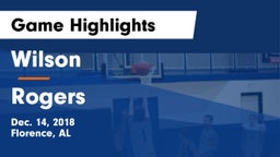 Wilson  vs Rogers  Game Highlights - Dec. 14, 2018