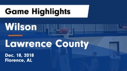 Wilson  vs Lawrence County  Game Highlights - Dec. 18, 2018