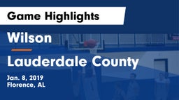 Wilson  vs Lauderdale County  Game Highlights - Jan. 8, 2019