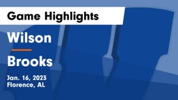 Wilson  vs Brooks  Game Highlights - Jan. 16, 2023