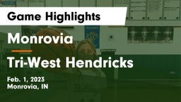 Monrovia  vs Tri-West Hendricks  Game Highlights - Feb. 1, 2023