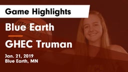 Blue Earth  vs GHEC Truman Game Highlights - Jan. 21, 2019
