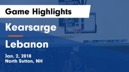 Kearsarge  vs Lebanon  Game Highlights - Jan. 2, 2018