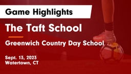 The Taft School vs Greenwich Country Day School Game Highlights - Sept. 13, 2023