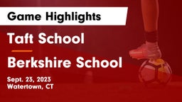 Taft School vs Berkshire  School Game Highlights - Sept. 23, 2023