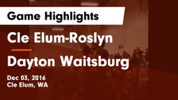 Cle Elum-Roslyn  vs Dayton Waitsburg  Game Highlights - Dec 03, 2016