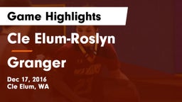 Cle Elum-Roslyn  vs Granger  Game Highlights - Dec 17, 2016