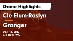 Cle Elum-Roslyn  vs Granger Game Highlights - Dec. 16, 2017