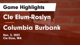 Cle Elum-Roslyn  vs Columbia Burbank Game Highlights - Dec. 3, 2022