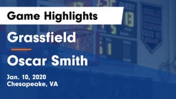 Grassfield  vs Oscar Smith  Game Highlights - Jan. 10, 2020