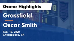 Grassfield  vs Oscar Smith  Game Highlights - Feb. 18, 2020